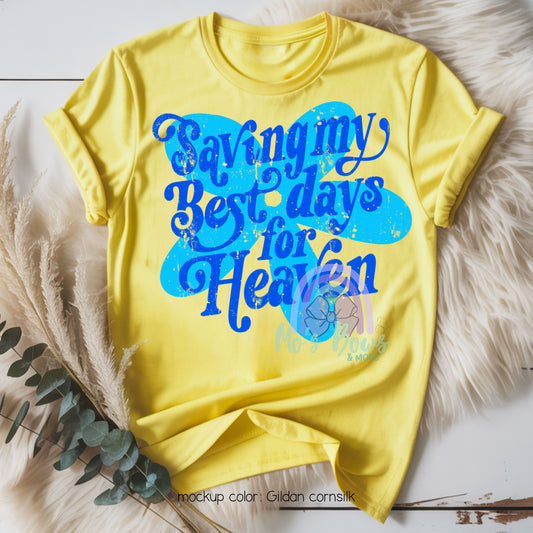Best Days For Heaven