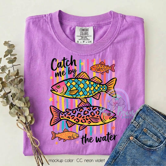 Catch Me By The Water