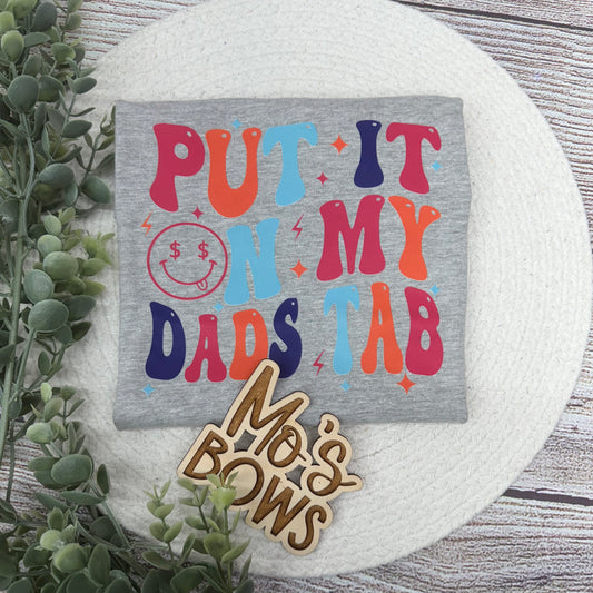 Put It On My Dad's Tab